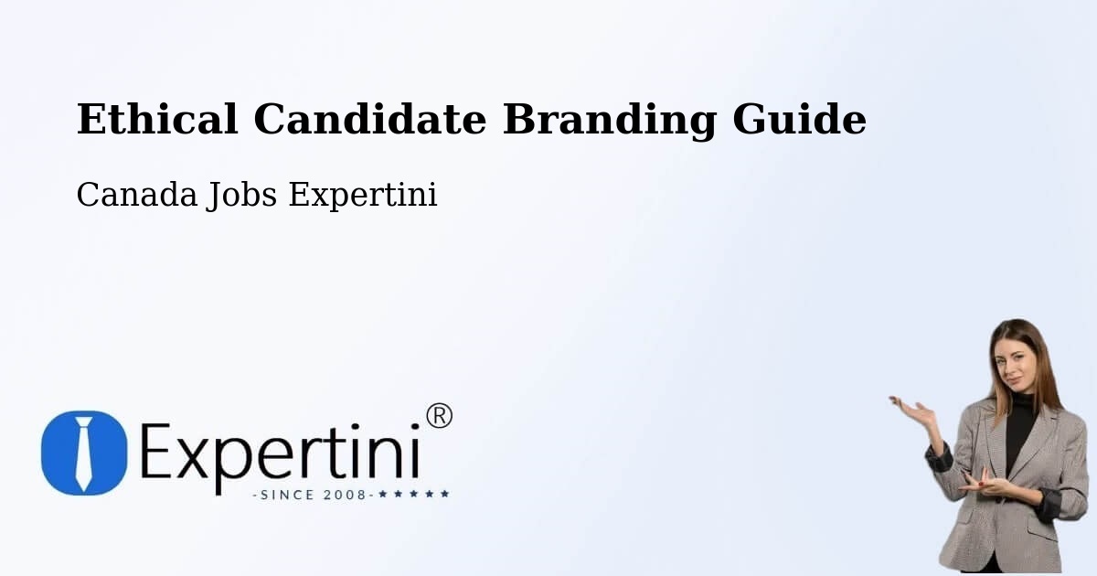 Ethical Candidate Branding Guidelines – Shellbrook - Canada Jobs Expertini