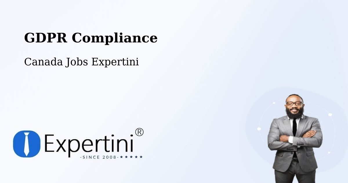 GDPR Compliance - Canada Jobs Expertini