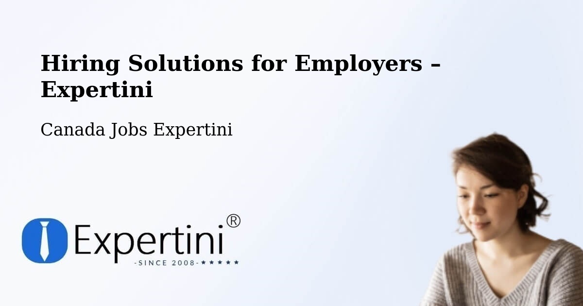 Hiring Solutions for Employers in Shellbrook - Shellbrook, Canada Jobs Expertini