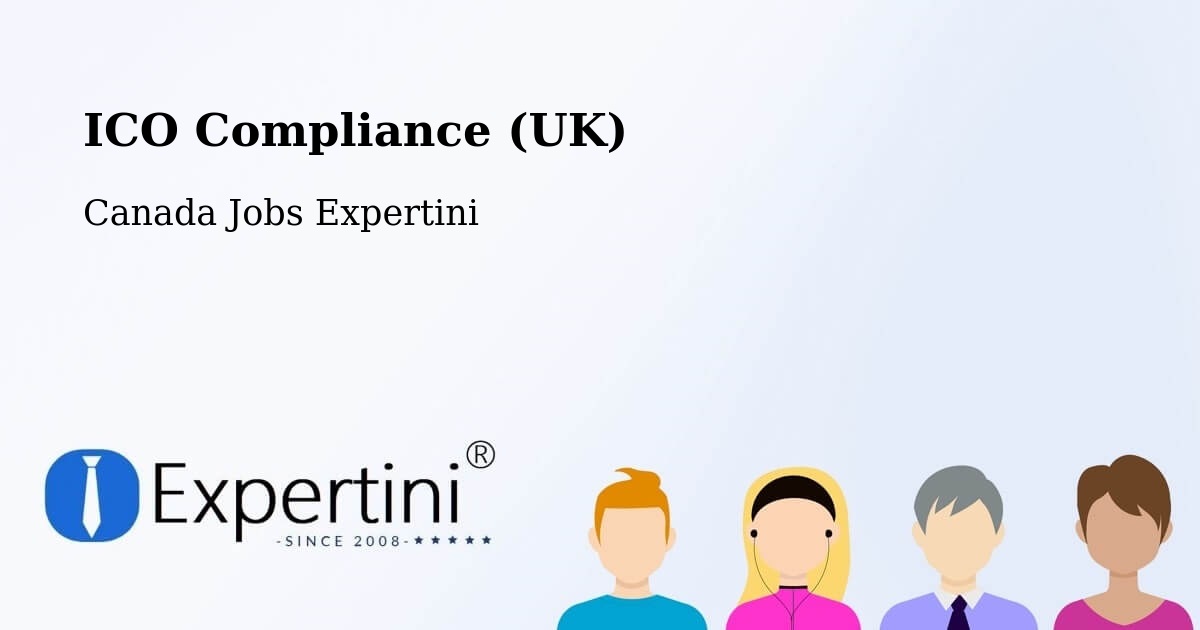 ICO Compliance (UK) - Canada Jobs Expertini
